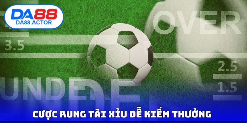Kèo Rung Là Gì? Cẩm Nang Đặt Cược Hiệu Quả Trong Bóng Đá 4 Cược rung tài xỉu dễ kiếm thưởng