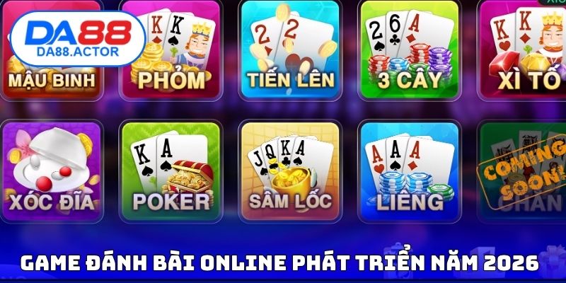 Game Đánh Bài Online - 3 Trò Chơi Dẫn Đầu Xu Hướng 2 Game đánh bài online phát triển trong năm 2026
