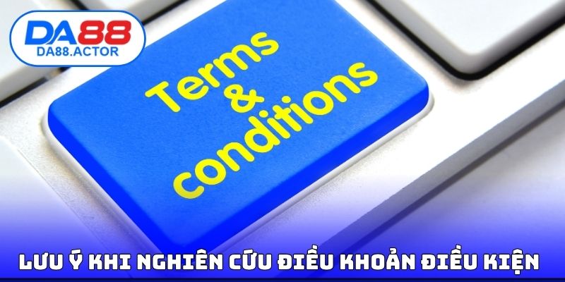 Điều Khoản Điều Kiện DA88 - Cách Tham Gia Cá Cược An Toàn 3 Lưu ý tại điều khoản điều kiện
