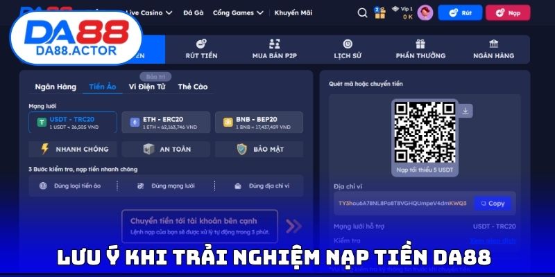 Nạp Tiền DA88 - Loại Hình Thanh Toán Tốt Nhất Nên Sử Dụng 3 Lưu ý khi trải nghiệm nạp tiền DA88