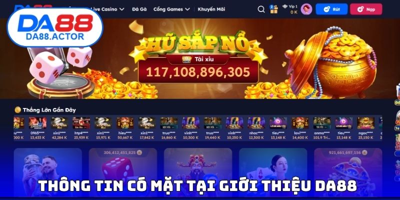 Giới Thiệu DA88 - Nghiên Cứu Về Các Ưu Điểm Khác Nhau 1 Thông tin có mặt tại giới thiệu DA88